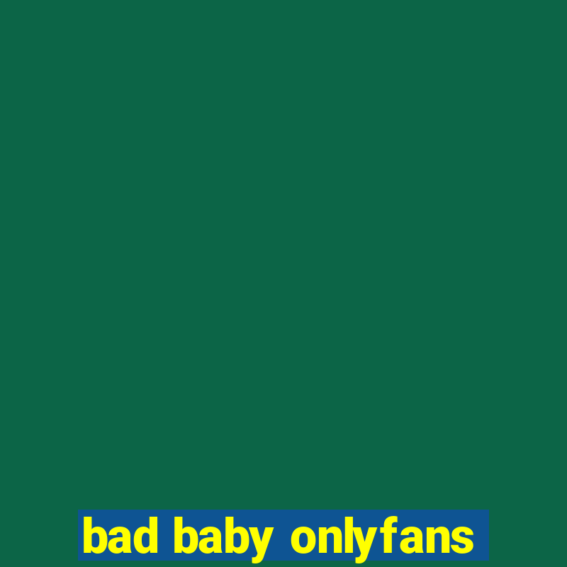 bad baby onlyfans