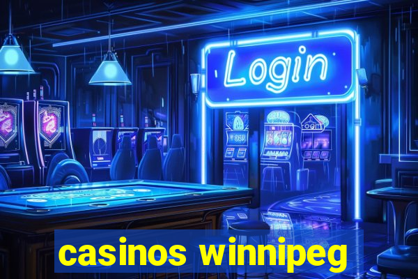 casinos winnipeg