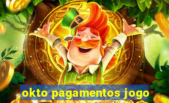 okto pagamentos jogo