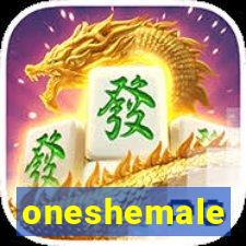 oneshemale