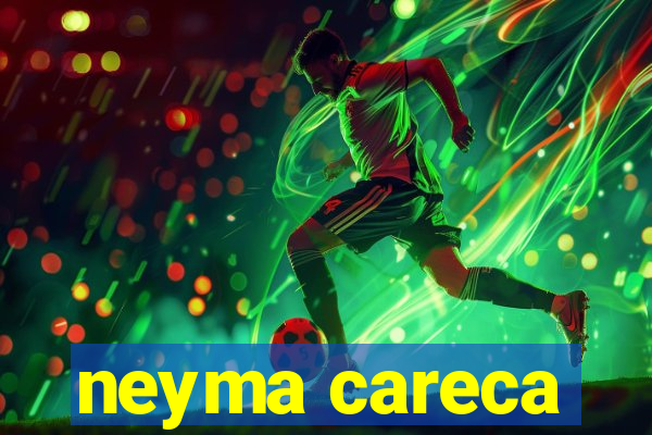 neyma careca