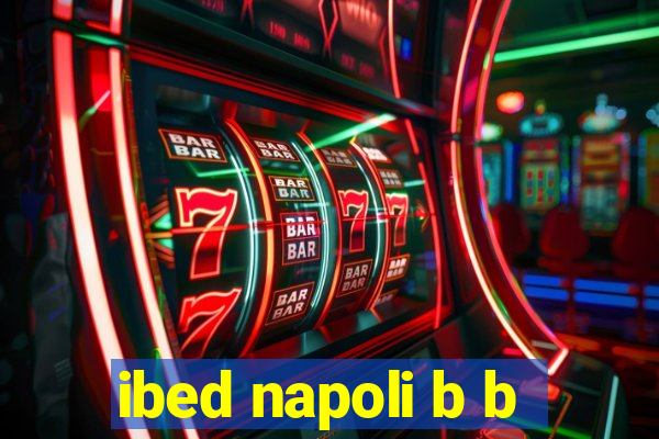 ibed napoli b b