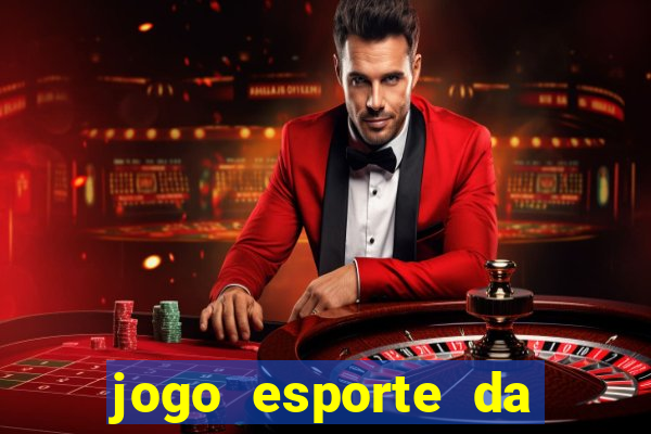 jogo esporte da sorte online