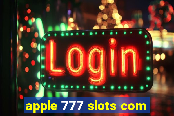 apple 777 slots com