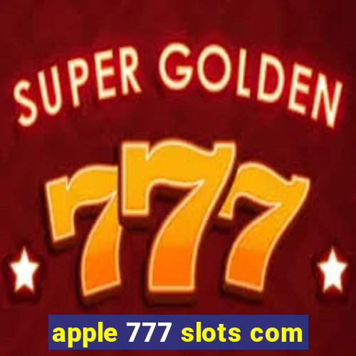 apple 777 slots com