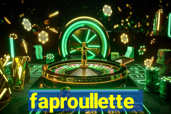 faproullette