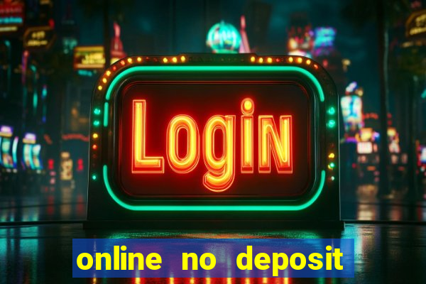 online no deposit casino bonuses