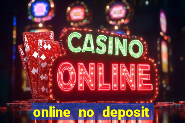 online no deposit casino bonuses