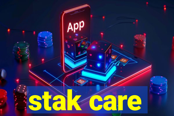 stak care