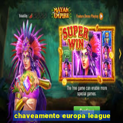 chaveamento europa league