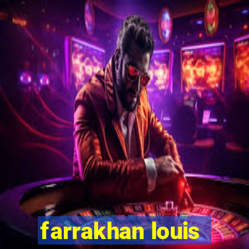 farrakhan louis