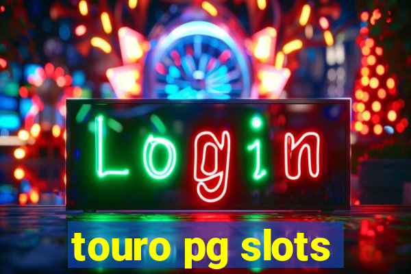 touro pg slots