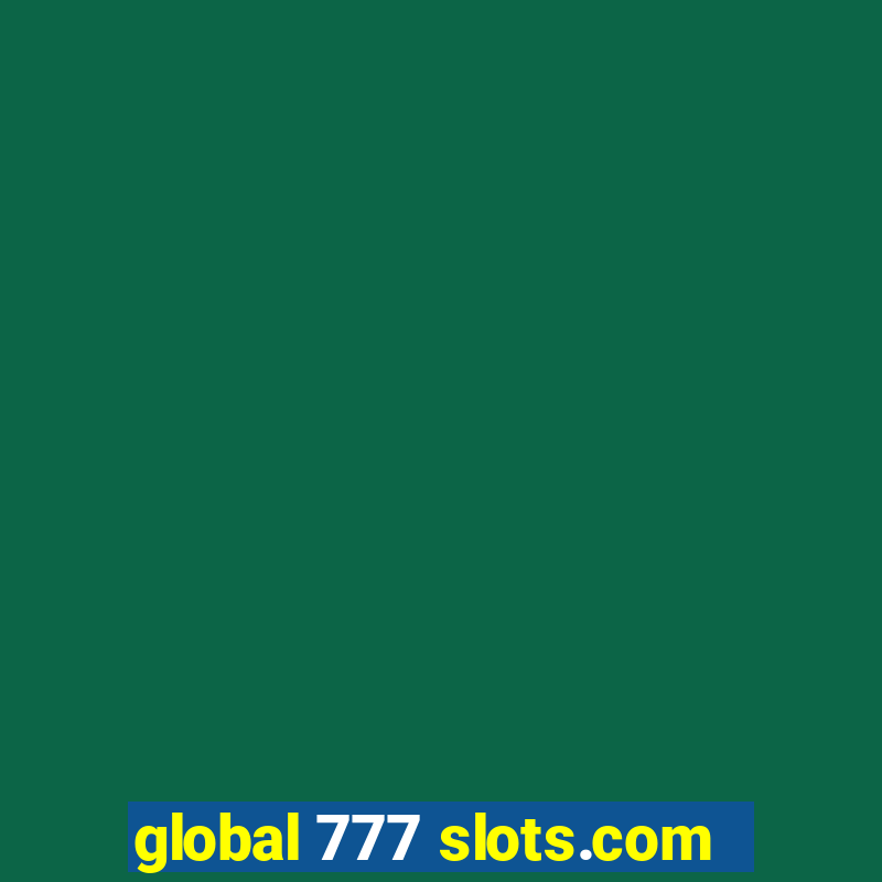 global 777 slots.com