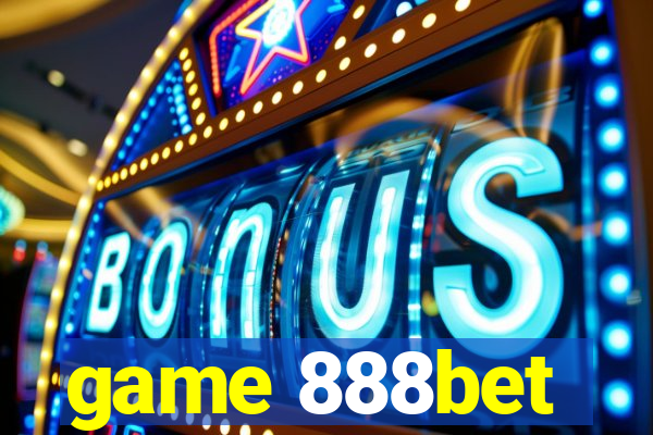 game 888bet