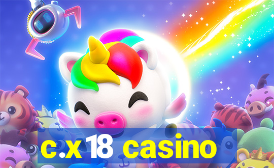 c.x18 casino