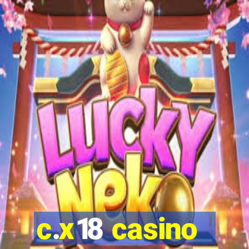 c.x18 casino