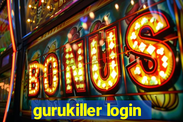 gurukiller login