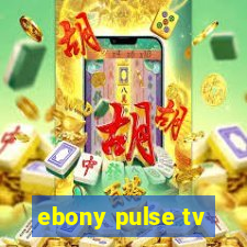 ebony pulse tv