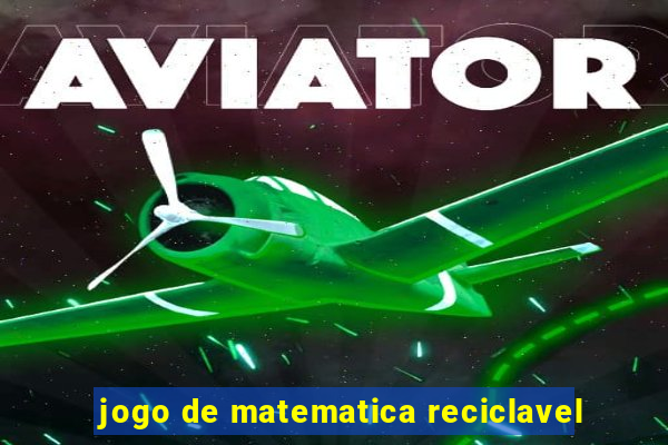 jogo de matematica reciclavel