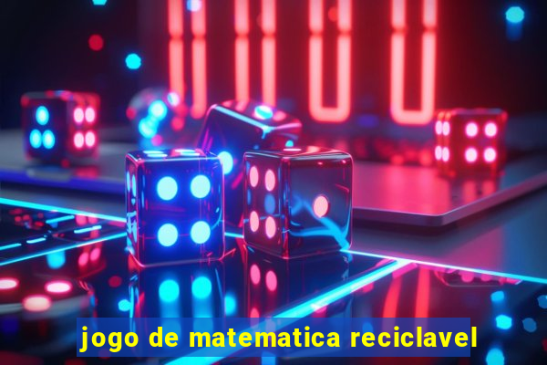 jogo de matematica reciclavel