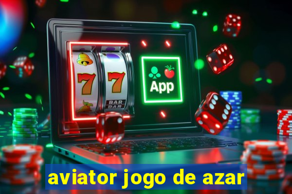 aviator jogo de azar