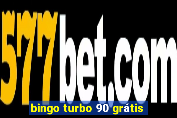 bingo turbo 90 grátis