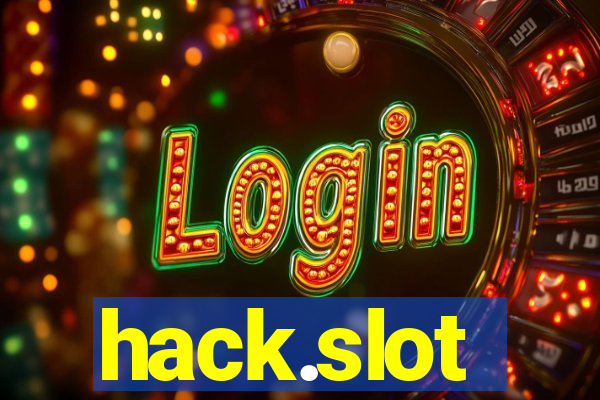 hack.slot