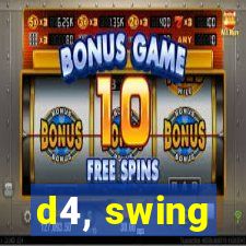 d4, swing