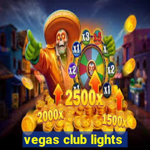 vegas club lights