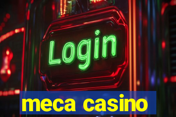 meca casino