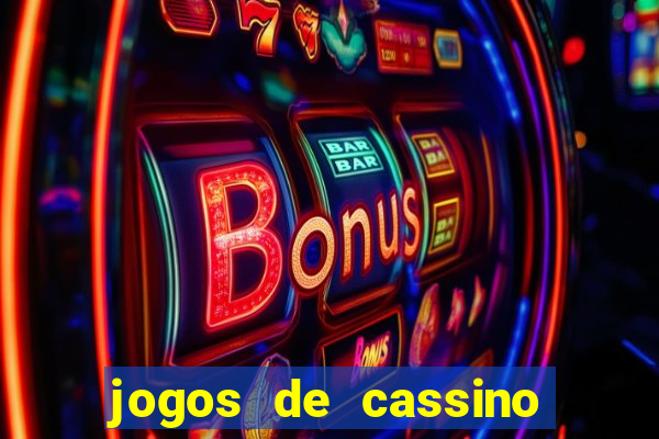 jogos de cassino que d?o dinheiro no cadastro