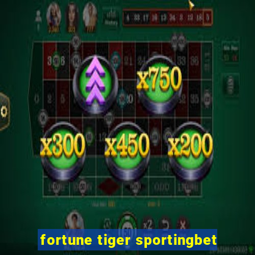 fortune tiger sportingbet