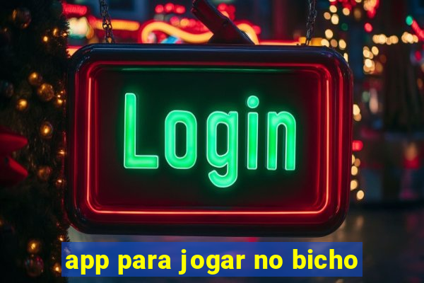 app para jogar no bicho