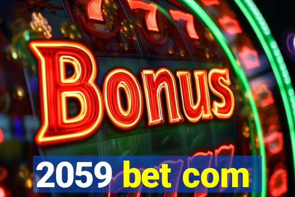 2059 bet com