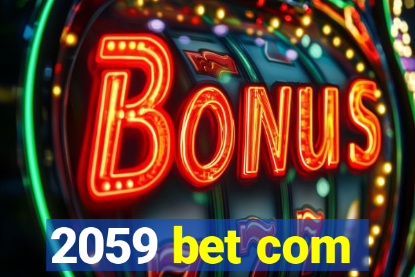 2059 bet com