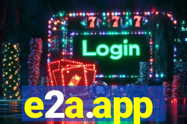 e2a.app