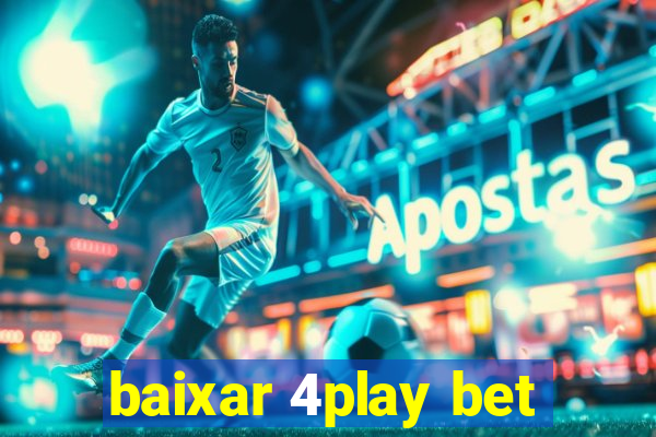 baixar 4play bet