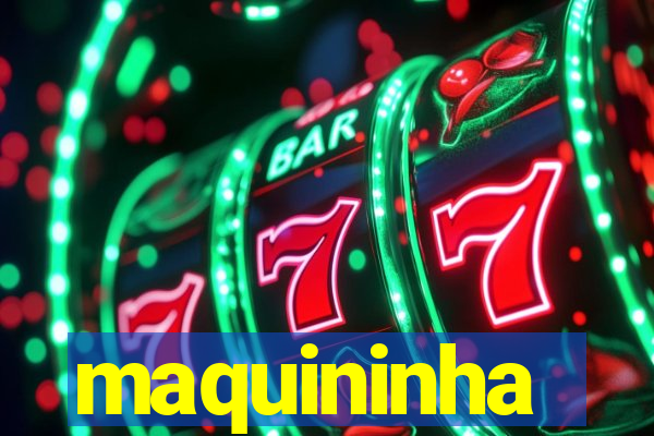 maquininha