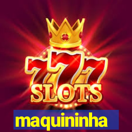 maquininha