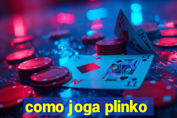 como joga plinko