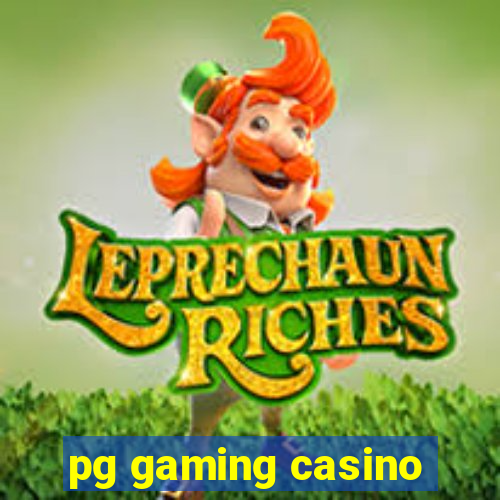 pg gaming casino