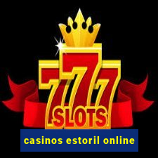 casinos estoril online