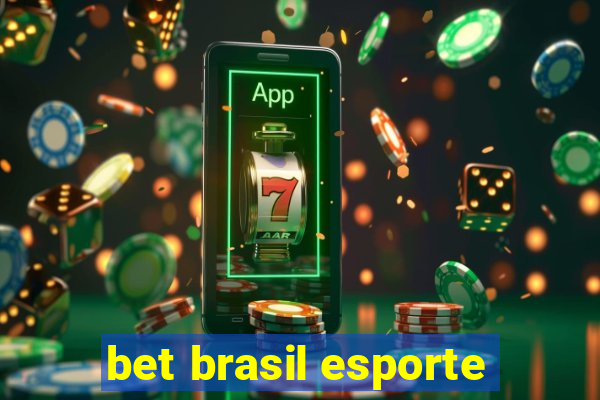 bet brasil esporte