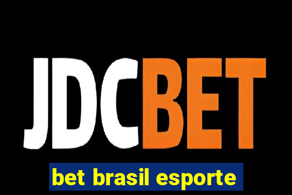 bet brasil esporte