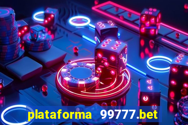 plataforma 99777.bet é confiável