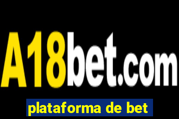 plataforma de bet