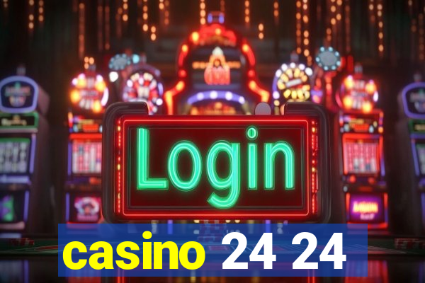 casino 24 24