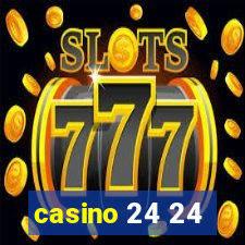 casino 24 24