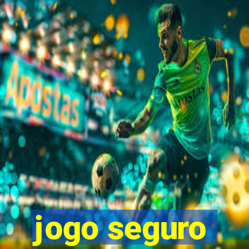 jogo seguro