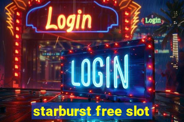 starburst free slot